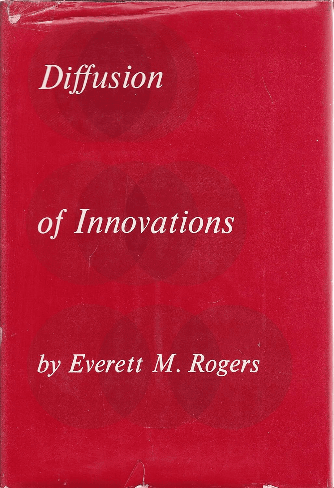 Diffusion of Innovations